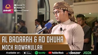 Download lagu SURAT AL BAQARAH 183 - 186 & AD DHUHA || MOCH RIDWANULLAH || IMAM SHOLAT MERDU mp3