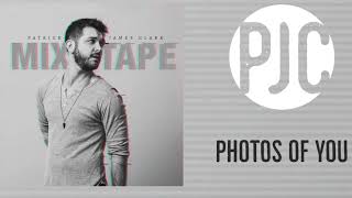 Patrick James Clark - Photos of You (Official Audio)