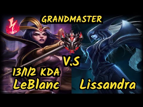 SPY Humanoid (LEBLANC) vs LISSANDRA - 13/1/2 KDA MID GAMEPLAY - EUW Ranked GRANDMASTER