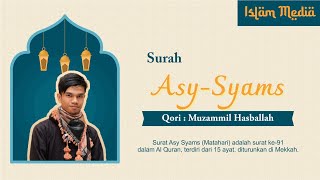 Download lagu Surah Asy Syams - Muzammil Hasballah mp3