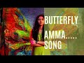 Butterfly Movie Amma Telugu Song Mother Love And Daughter Love