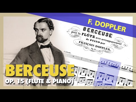 🎼F. DOPPLER - Berceuse (Op. 15) [for FLUTE and PIANO] - (Sheet Music Scrolling)