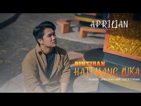Aprilian - Rintihan Hati Yang Luka ( Official Music Video )