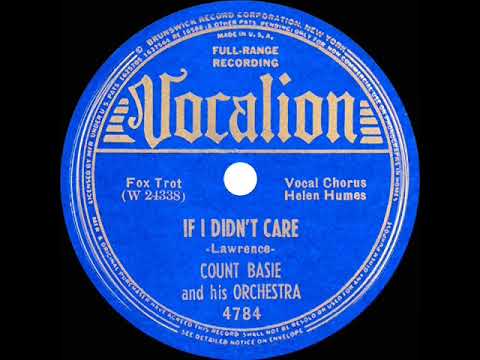 1939 Count Basie - If I Didn’t Care (Helen Humes, vocal)