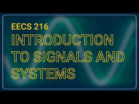 EECS 216: Introduction to Signals and Systems