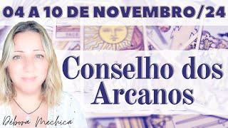 Conselho dos Arcanos | 04 a 10 de Novembro de 2024