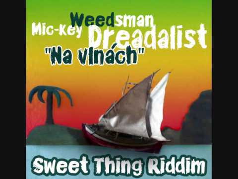Mic-Key Weedsman Dreadalist - Na vlnách