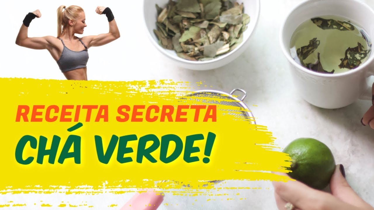 Chá Verde para Secar - Receita Secreta!