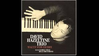 David Hazeltine Trio - Waltz For Debby