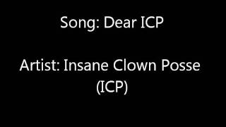 Insane Clown Posse (ICP) - Dear ICP