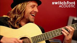 C&#39;mon C&#39;mon (Acoustic) - Switchfoot
