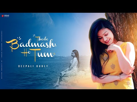 Thode Badmash Ho Tum l Deepali Dubey l Saanwariya l Cover Song