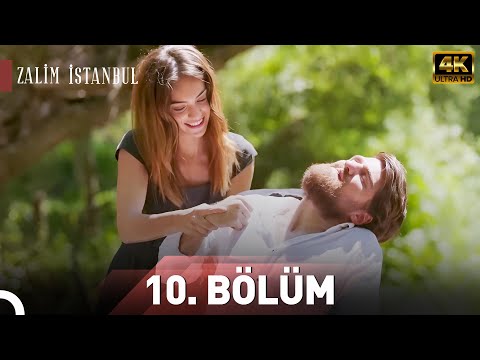Zalim İstanbul 10.Bölüm | 4K Ultra HD