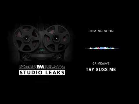 Grimewave - Try Suss Me (Studio Leak)
