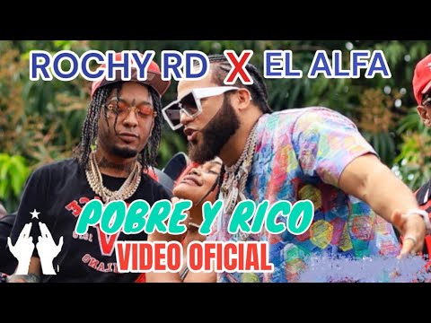 El Alfa El Jefe X Rochy RD - Los Pobre Y Los Rico 💸 (VIDEO OFICIAL)