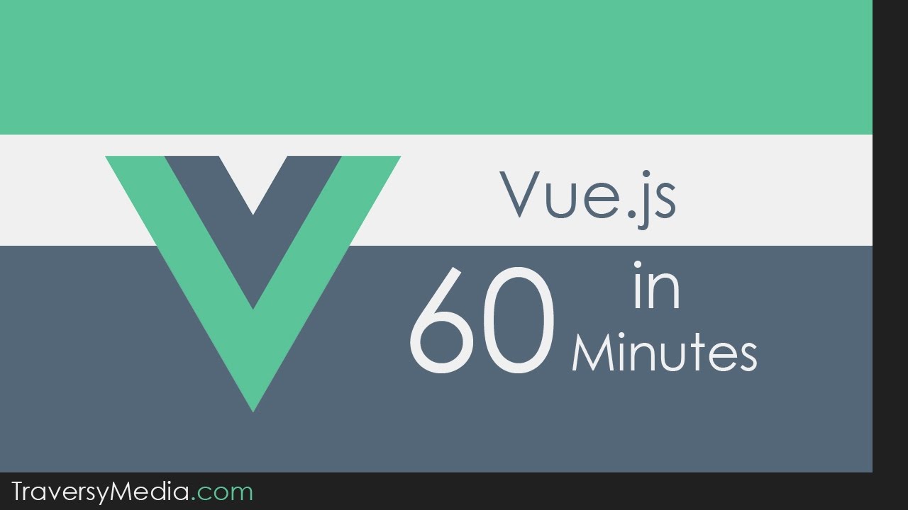 Vue.js 2.0 In 60 Minutes