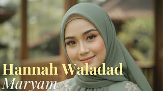 Download lagu HANNA WALADAT MARYAM (Doa Agar Dipermudah Saat Melahirkan) - Kayla Zahra mp3