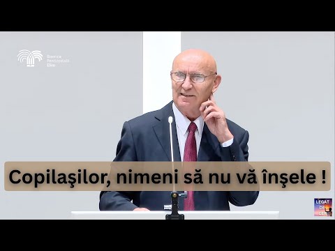 Predica Iosif Frânc - Copilaşilor, nimeni să nu vă înşele ! - Elim Timisoara