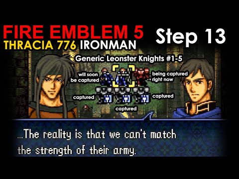 FE5 Step 13: Use generic Leonster Knights as human shields by sending them into battle unarmed