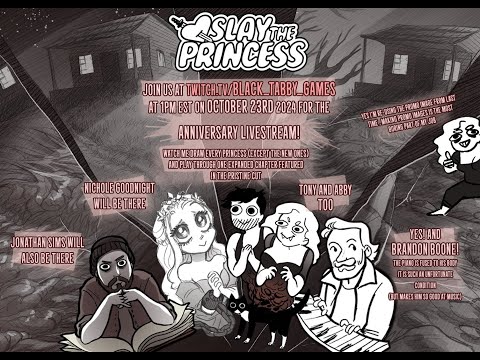 Slay the Princess one year anniversary livestream!
