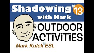 Açık Hava Etkinlikleri - Mark Kulek ile Gölge | İngilizce Konuşma Prat