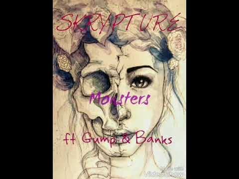Skrypture - Monsterz Feat. Gump and Banks