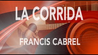 LA CORRIDA Francis CABREL - Tuto Guitare -