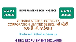GUJARAT STATE ELECTRICITY CORPORATION LIMITED GSECL RECRUITMENT