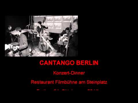 CANTANGO BERLIN  Konzert-Dinner am 24. Oktober 2014