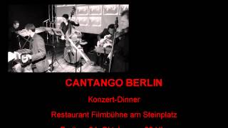 CANTANGO BERLIN  Konzert-Dinner am 24. Oktober 2014