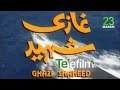 Ghazi Shaheed 23rd March Special Telefilm Aaj Entertainment