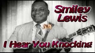 Smiley Lewis   I Hear You Knocking