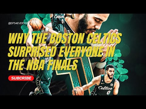 Why the Boston Celtics Surprised Everyone in the NBA Finals - Full Video