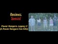 Reviews Special Episode 2 Power Rangers Legacy 2 A Power Rangers Fan Film FFBpictures