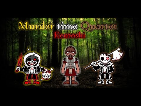 Murder Time Quartet ( Phase 3 )  - Kentoshi