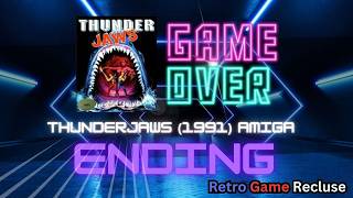 Thunderjaws (1991) Commodore Amiga A500 ending [Retro Gaming]