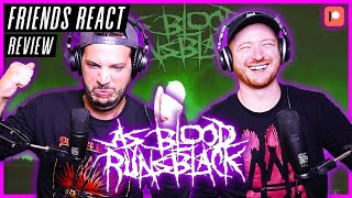 FRIENDS REACT - As Blood Runs Black &quot;My Fears Have Become Phobias&quot; - REACTION / REVIEW