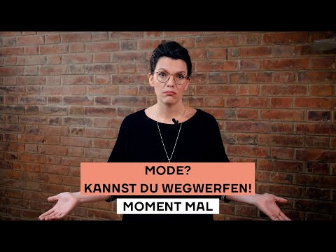 Mode? Kannst du wegwerfen! Moment Mal mit Barbara Blaha