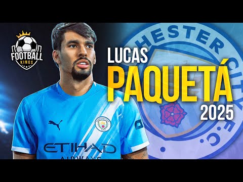 Lucas Paquetá - Welcome to Man City 2025 - Magic Skills & Goals | HD