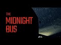 The Midnight Bus