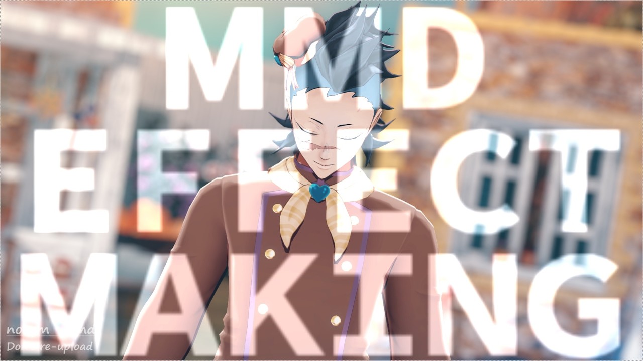 【鬼滅のMMD】エフェクトメイキング