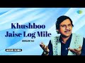 Ghulam Ali | Khushboo Jaise Log Mile | Gulzar | Mehfil-E-Ghazal | Trending Ghazal | Old Hindi Song