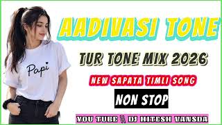 Download lagu NEW SAPATA TIMLI TUR TONE 2026 ADIVASI TIMLI GAMIT SONG SAPATA TIMLI  NON STOP MIX Dj_Hitesh_Vansda mp3