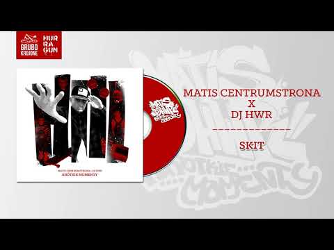 Matis CentrumStrona x DJ HWR - Skit (Official Audio)