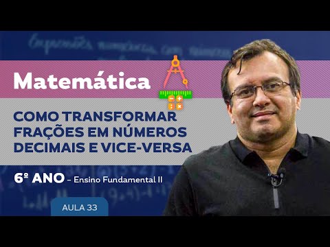 Como transformar frações em números decimais e vice-versa - Matemática - 6º ano - Ensino Fundamental
