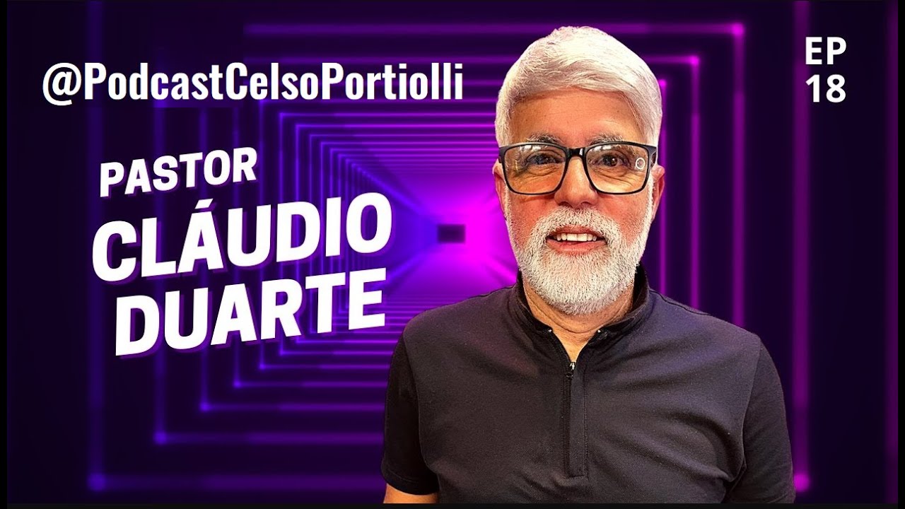 PODCAST CELSO PORTIOLLI ENTREVISTA O PASTOR CLÁUDIO DUARTE - #PODCAST #CELSOPORTIOLLI