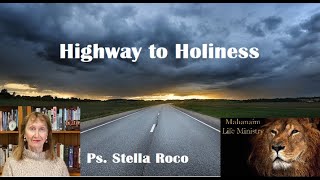"Highway to Holiness" Ps. Stella Roco - Mahanaim Life Ministry Service