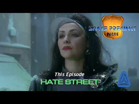 Space Precinct episode 17 | Hate Street | FULL HD EPISODE