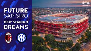 🇮🇹 FUTURE OF SAN SIRO: NEW STADIUM DREAMS FOR AC MILAN AND INTER