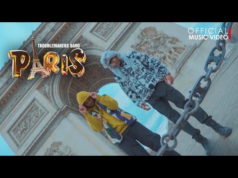 Troublemakers Gang - Paris